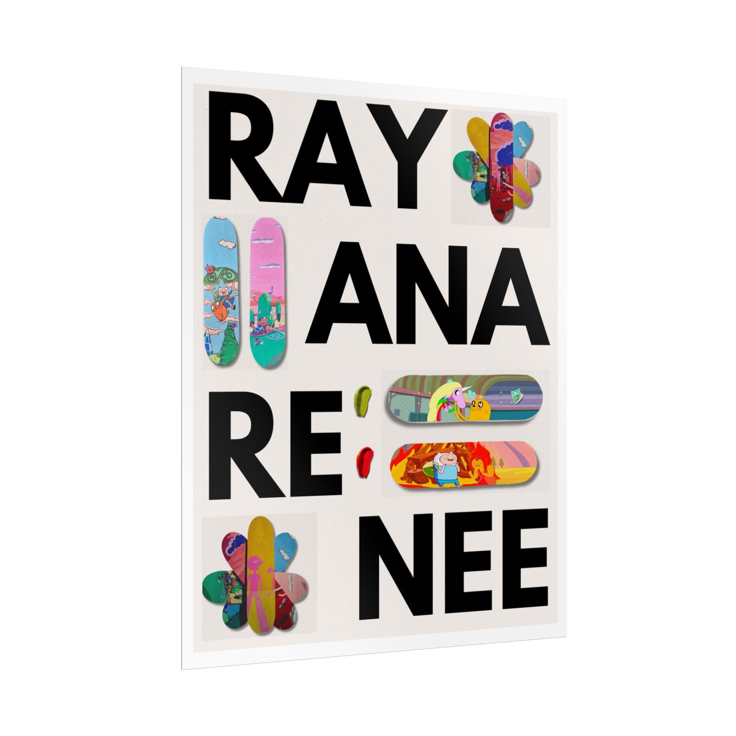 RAYANA RENEE - "Adventure Time" Board Graphic